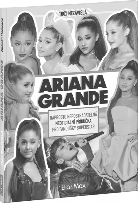 Termék főképe ARIANA GRANDE – Nepostradatelná kniha pro fanoušky