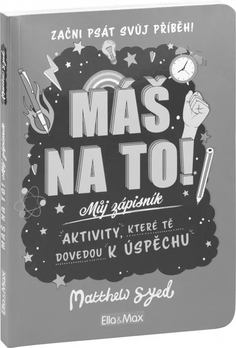 Termék főképe MÁŠ NA TO! – Motivační zápisník pro kluky a holky