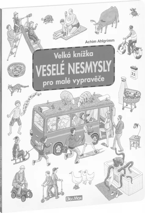 Termék főképe Velká knížka VESELÉ NESMYSLY pro malé vypravěče